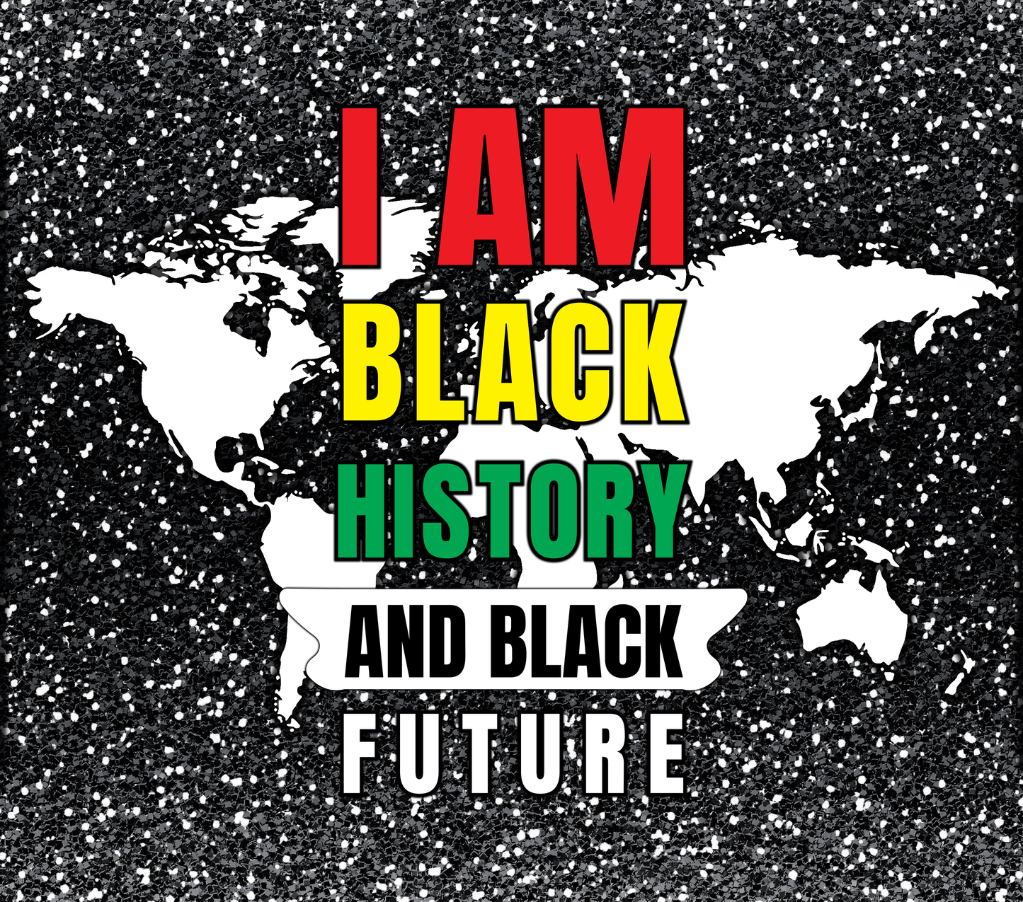 I AM BLACK HISTORY